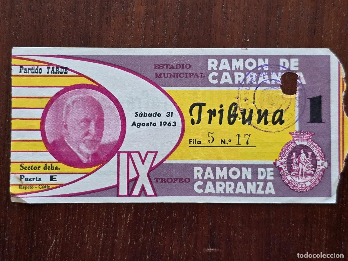 Colecionismo desportivo: Entrada de Futbol.Estadio Ramon de Carranza.Trofeo IX 31 Agosto 1963.Publicidad Coca Cola