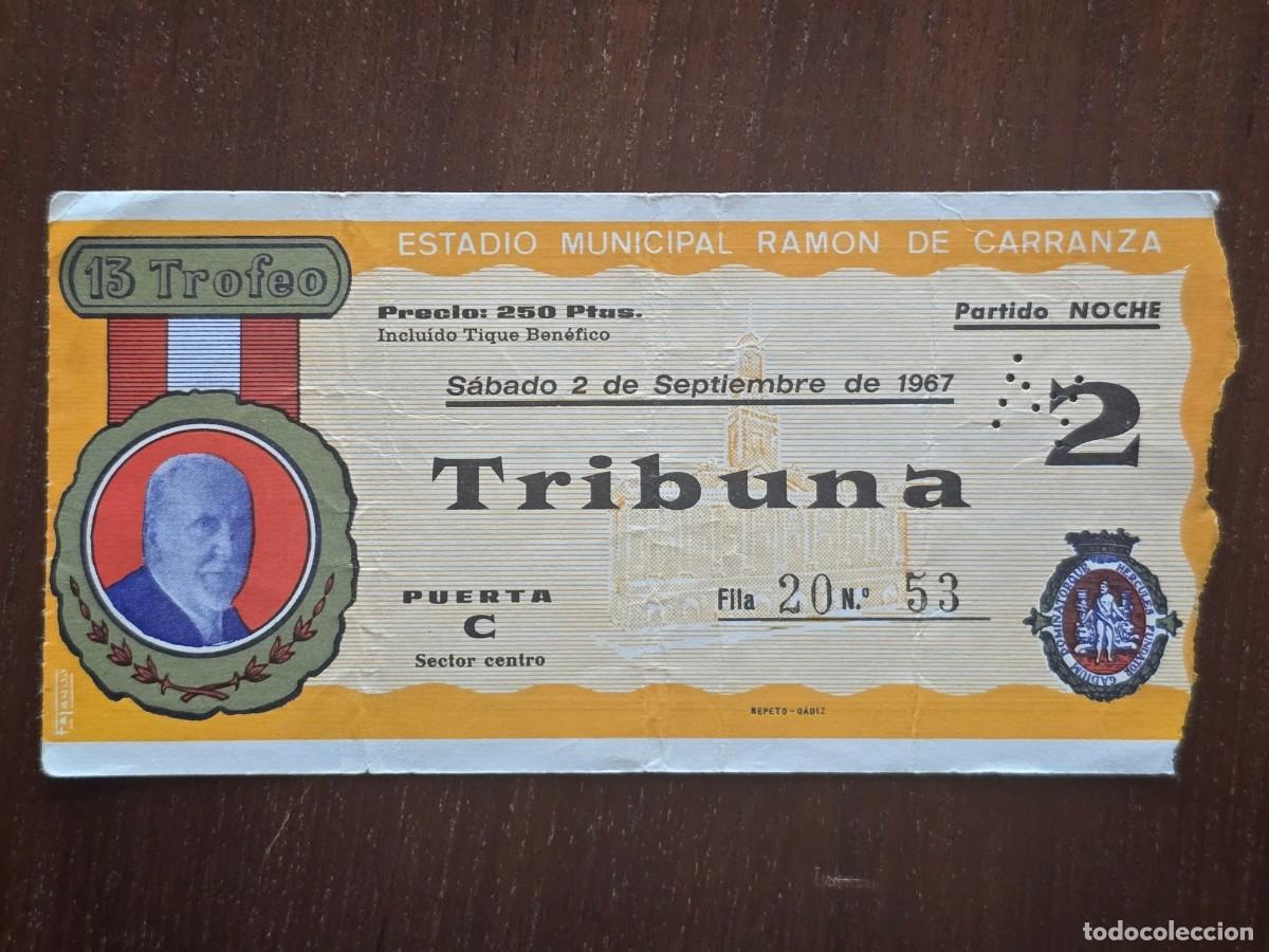 Colecionismo desportivo: Entrada de Futbol.Estadio Ramon de Carranza.Trofeo XIII 2 Septiembre 1967.Publicidad Coca Cola