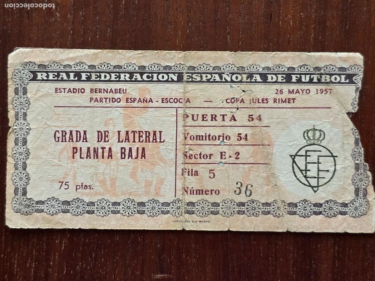 Colecionismo desportivo: Entrada de Futbol.Estadio Bernabeu.Partido Internacional Espa&ntilde;a-Escocia.26 Mayo 1957