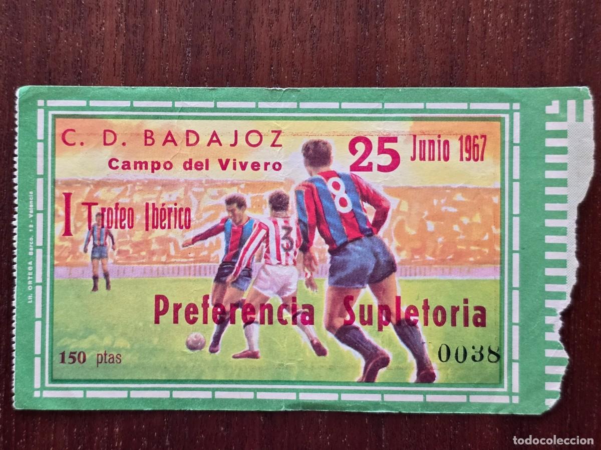 Collezionismo sportivo: Entrada de Futbol.Campo del Vivero.Badajoz.I Trofeo Iberico.25 Junio 1967.Publicidad Coca Cola