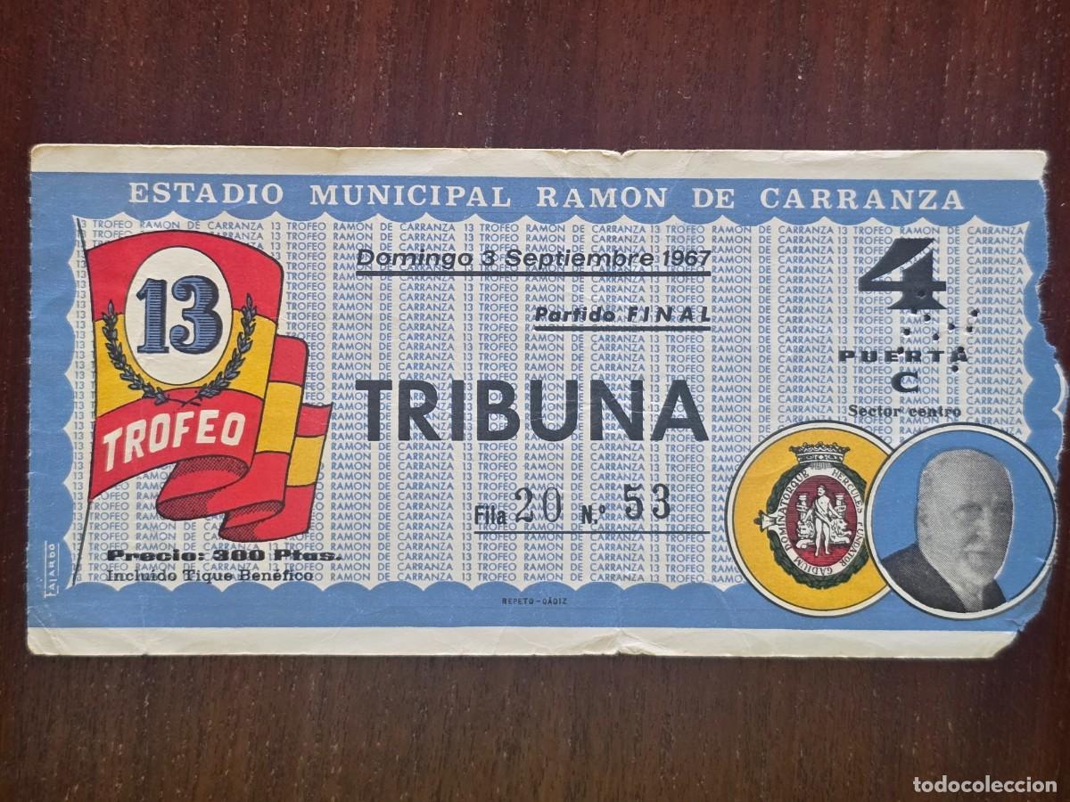 Collezionismo sportivo: Entrada de Futbol.Estadio Ramon de Carranza.XIII Trofeo 3 Septiembre 1967.Publicidad Coca Cola