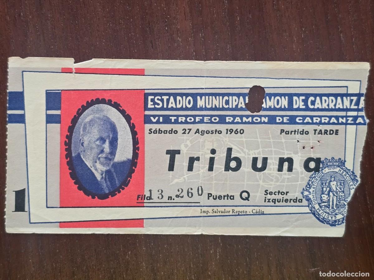 Collezionismo sportivo: Entrada de Futbol.Estadio Ramon de Carranza.VI Trofeo 27 Agosto 1960.Publicidad Coca Cola