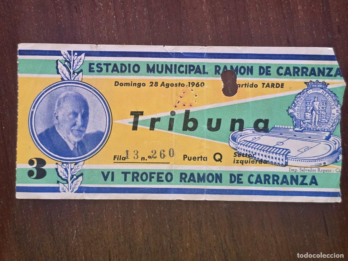 Collezionismo sportivo: Entrada de Futbol.Estadio Ramon de Carranza.VI Trofeo 28 Agosto 1960.Publicidad Coca Cola