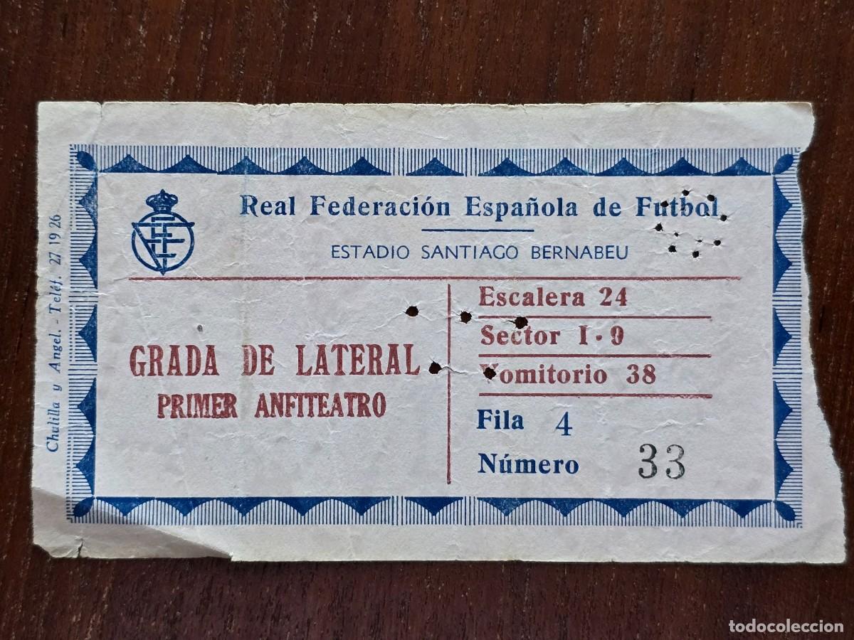 Colecionismo desportivo: Entrada de Futbol.Campo del Santiago Bernabeu.Real Federacion Espa&ntilde;ola de Futbol