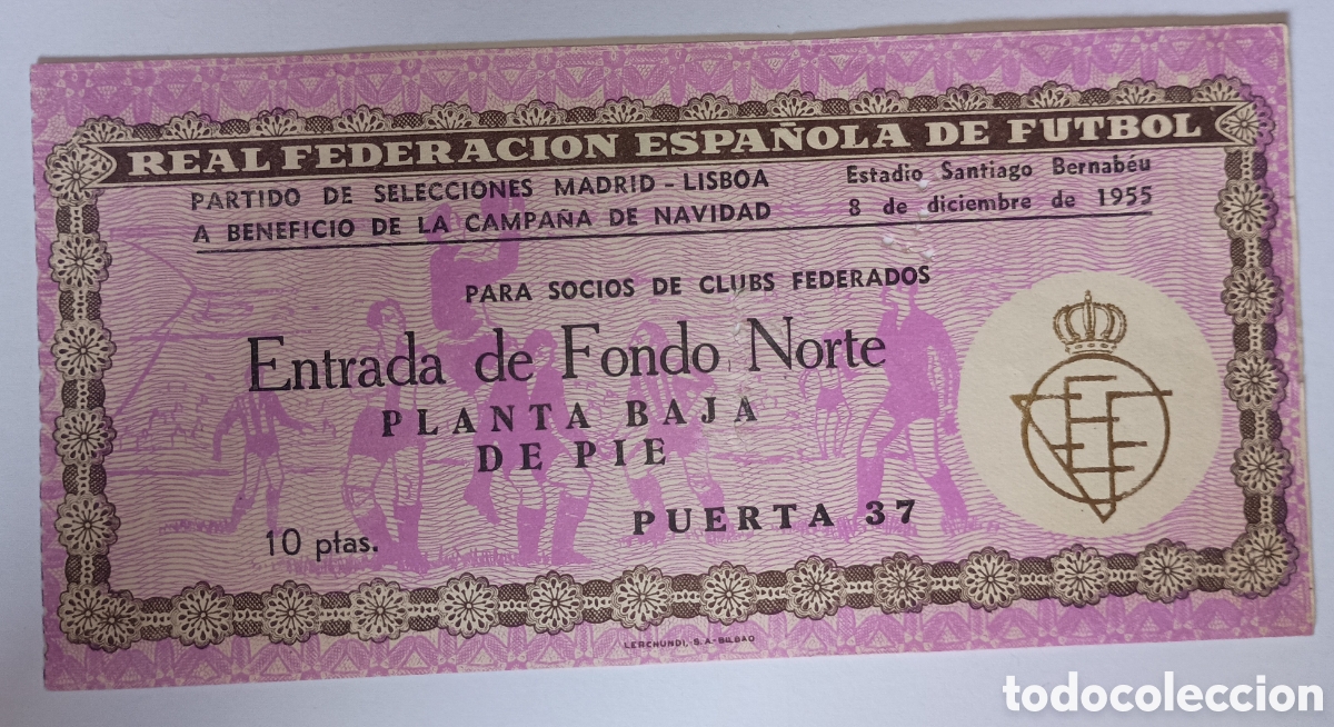 Sports collectibles: Entrada Estadio Santiago Bernabeu Selecciones Madrid Lisboa 8 diciembre 1955