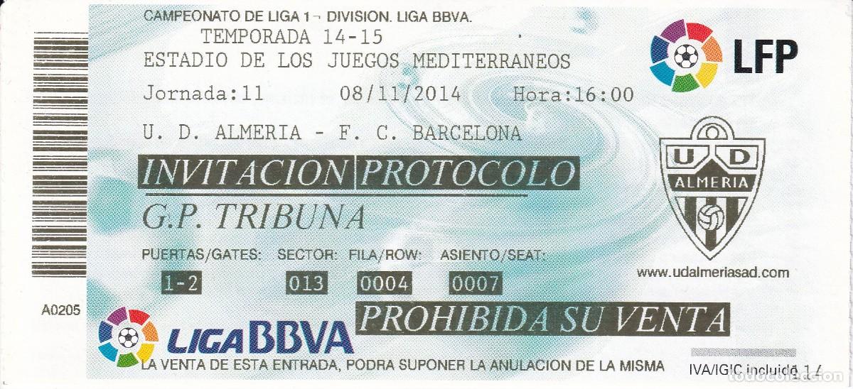 Collectionnisme sportif: ENTRADA DE TRIBUNA DEL PARTIDO ALMERIA - BARCELONA DEL 08/11/2014 (FUTBOL-FOOTBALL)