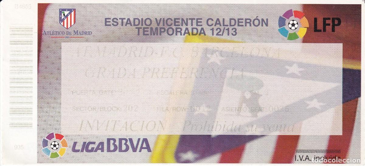 Collectionnisme sportif: ENTRADA DE FUTBOL DEL PARTIDO AT. MADRID - BARCELONA TEMPORADA 2012/13 (FUTBOL-FOOTBALL)