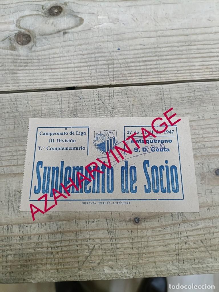 Colecionismo desportivo: ANTEQUERA, 1947, ENTRADA PARTIDO DE FUTBOL, C.D. ANTEQUERANO - S.D. CEUTA