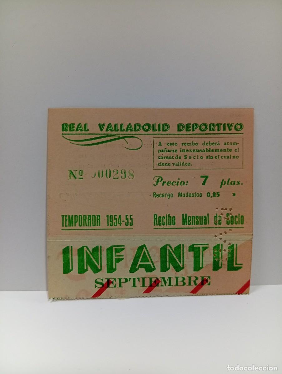 Collectionnisme sportif: ENTRADA DE FUTBOL INFANTIL. REAL VALLADOLID DEPORTIVO. TEMPORADA 1954/55. RECIBO MENSUAL DE SOCIO.