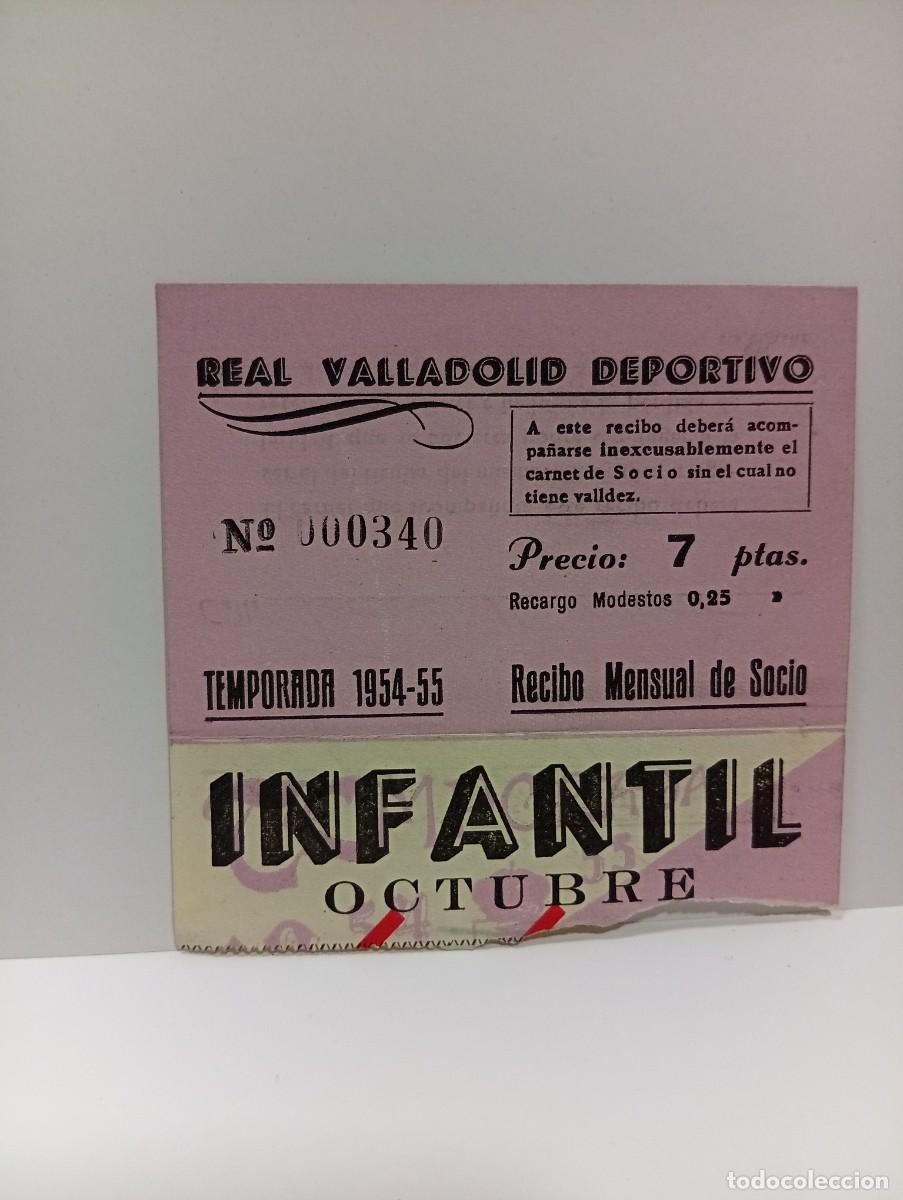 Collectionnisme sportif: ENTRADA DE FUTBOL INFANTIL. REAL VALLADOLID DEPORTIVO. TEMPORADA 1954/55. RECIBO MENSUAL DE SOCIO.