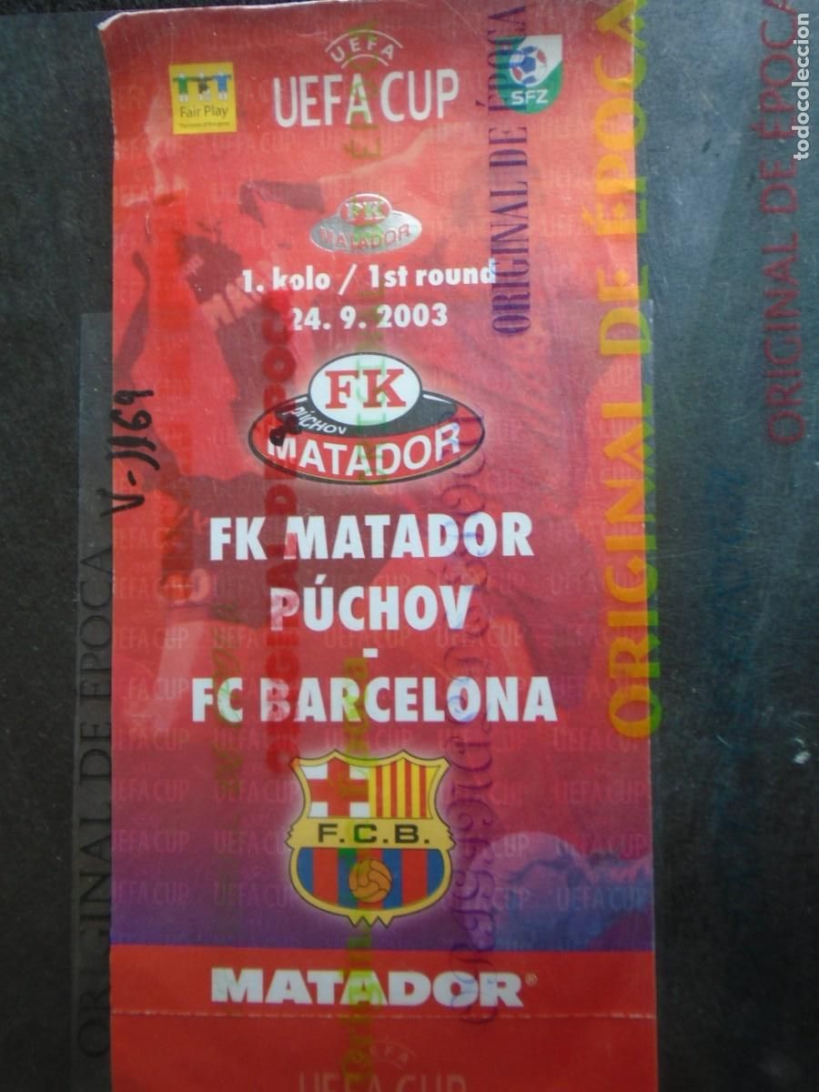 Sammelleidenschaft Sport: (V-1169)ENTRADA OFK MATADOR PUCHOV-F.C.BARCELONA CHAMPIONS LEAGUE 24-9-2003 TICKETS