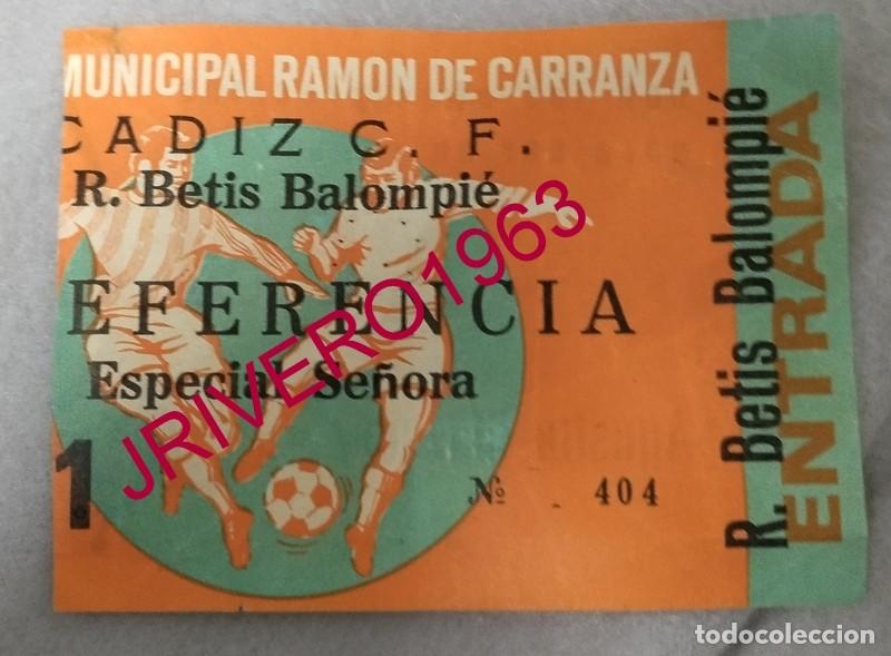Coleccionismo deportivo: ANTIGUA ENTRADA TROFEO RAMON DE CARRANZA, CADIZ, C.F. - REAL BETIS
