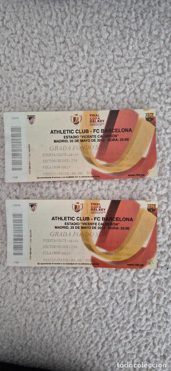 Coleccionismo deportivo: Entradas final copa del rey 2011/12 - Foto 1
