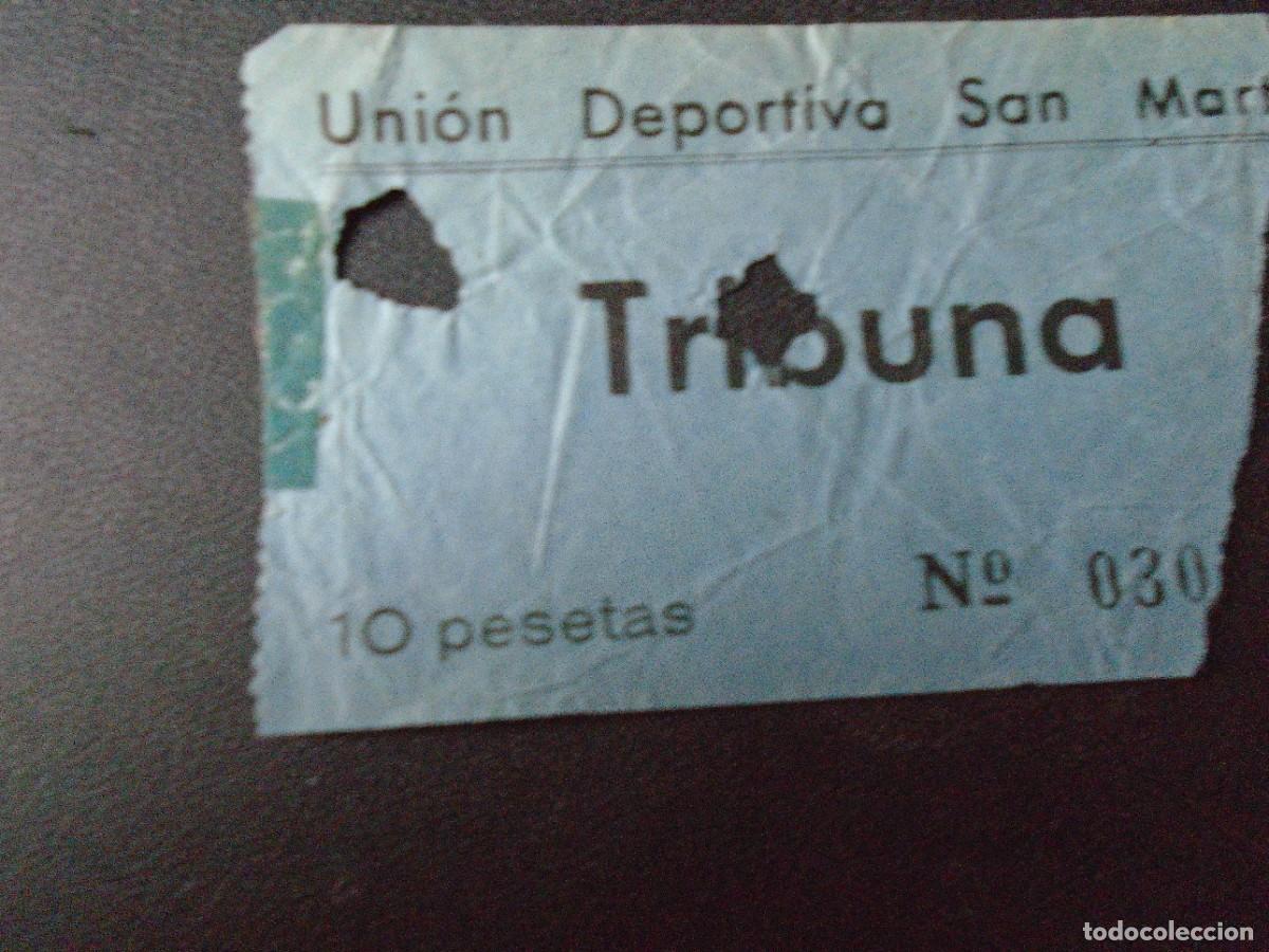 Colecionismo desportivo: ENTRADA tribuna UNION DEPORTIVA SAN MARTIN