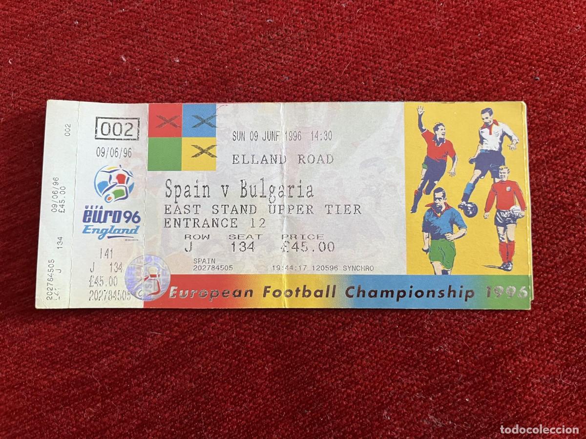 Collectionnisme sportif: R31242 ENTRADA TICKET EURO EUROCOPA 1996 ESPA&Ntilde;A 1-1 BULGARIA (8-6-1996) MATCH 2 COMPLETA