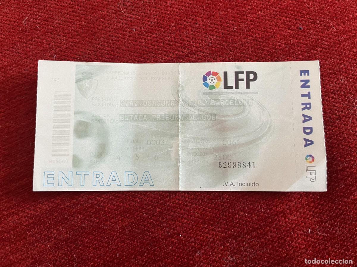 Collectionnisme sportif: R31326 ENTRADA TICKET FUTBOL OSASUNA BARCELONA LIGA