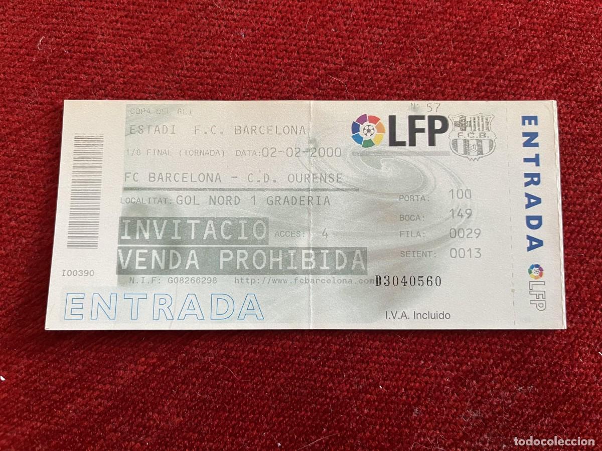 Collectionnisme sportif: R31327 ENTRADA TICKET FUTBOL BARCELONA 0-0 OURENSE COPA REY 1999 2000