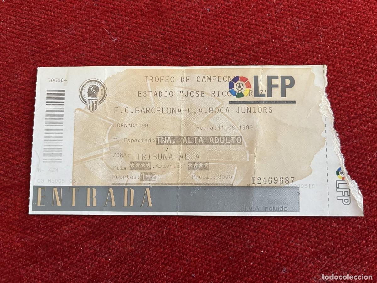 Collectionnisme sportif: R31332 ENTRADA TICKET TROFEO DE LOS CAMPEONES BARCELONA 2-3 BOCA JUNIORS (11-8-1999)