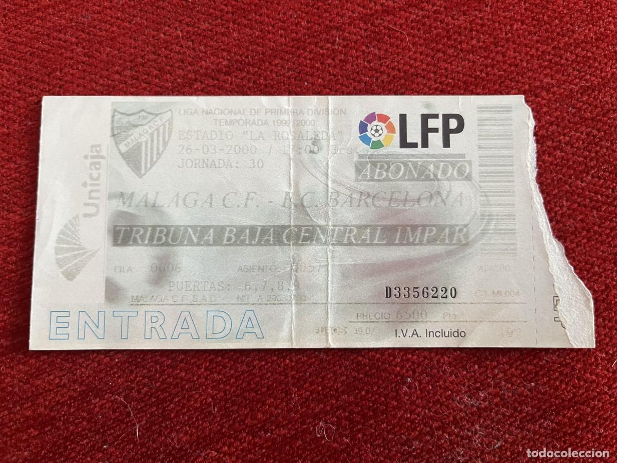 Collectionnisme sportif: R31359 ENTRADA TICKET MALAGA 1-2 BARCELONA LIGA TEMPORADA 1999 2000