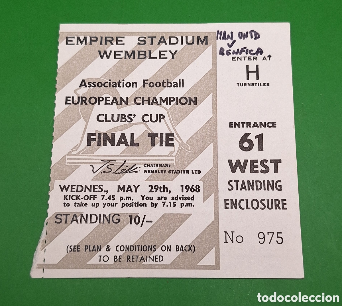 Collectionnisme sportif: Entrada Final Copa de Europa - Champions League - Manchester United - Benfica - Wembley 1968 -