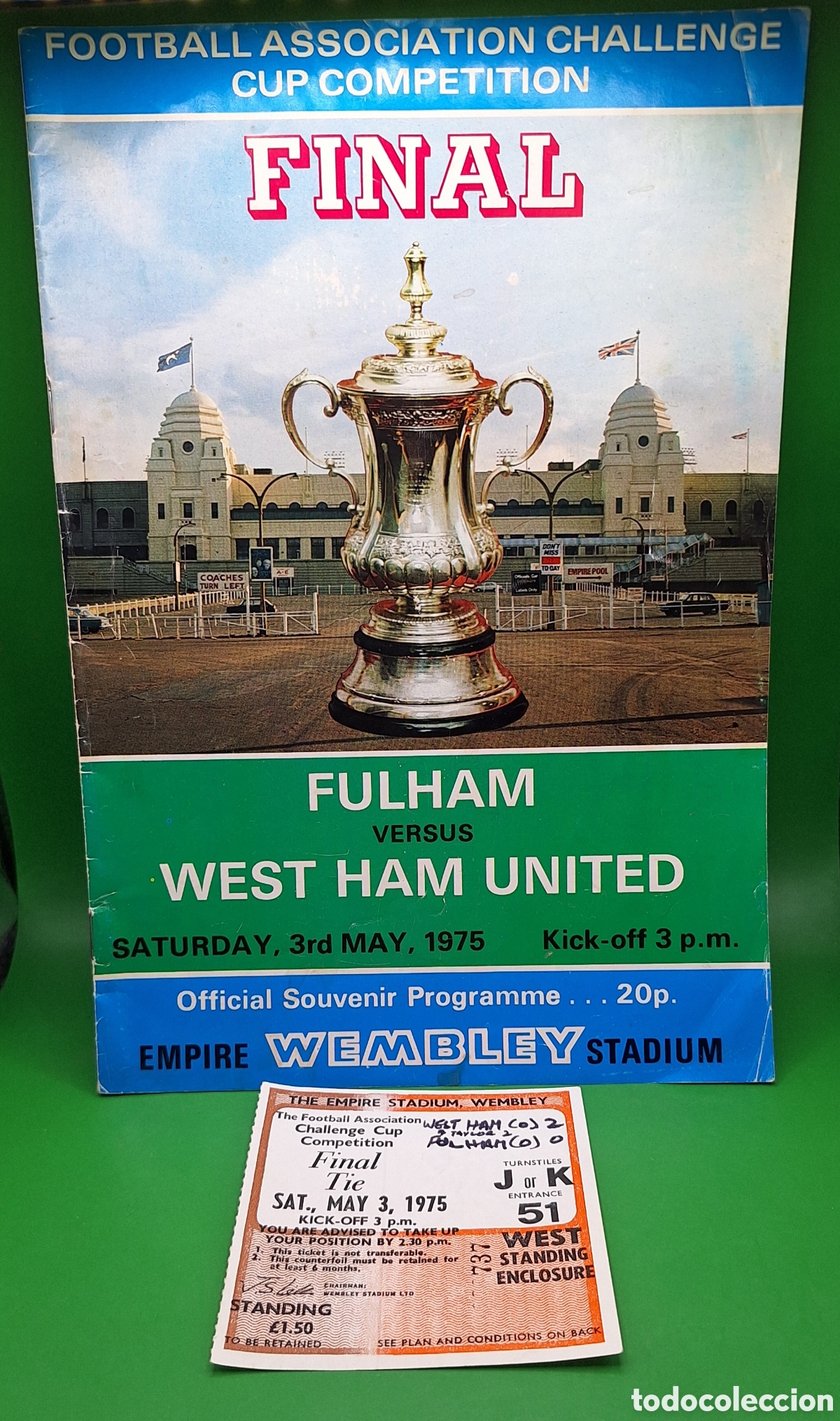 Coleccionismo deportivo: Programa y Entrada de F&uacute;tbol Final F.A Cup England 1975 - West Ham - Fulham -