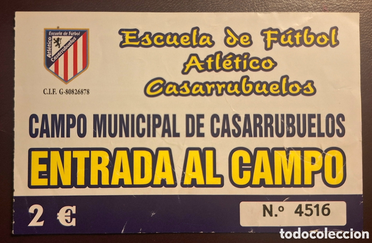 Coleccionismo deportivo: Entrada Atl&eacute;tico Casarrubuelos