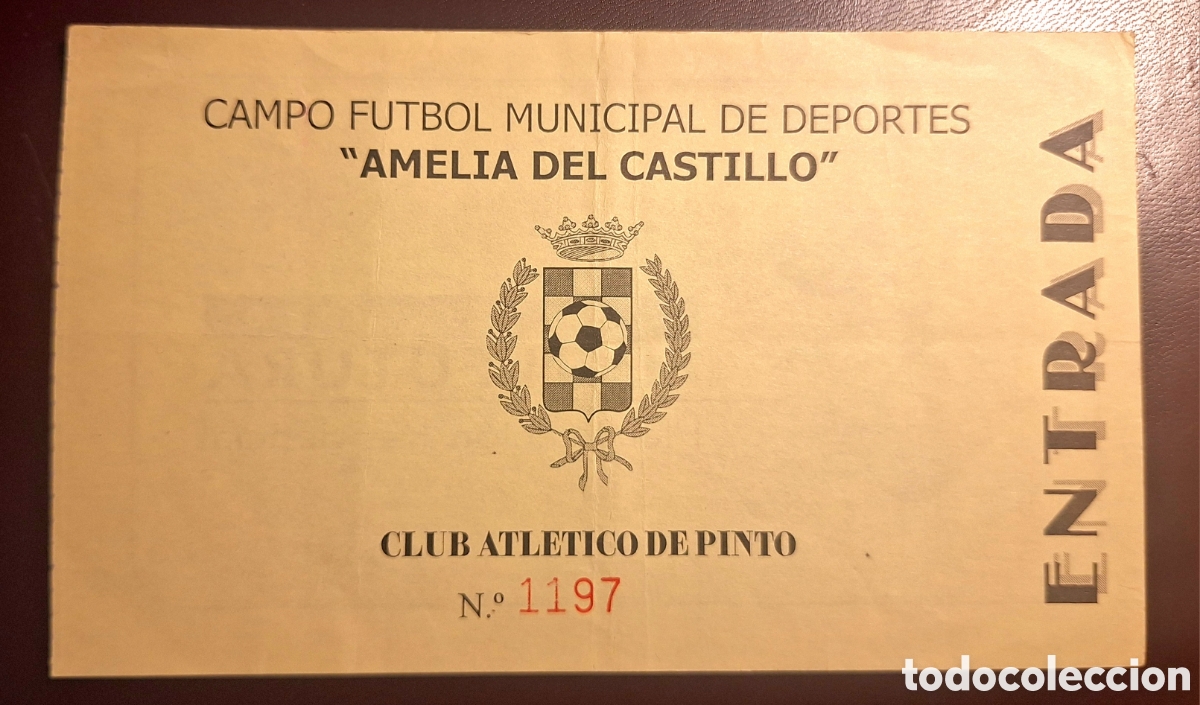 Coleccionismo deportivo: Entrada Atl&eacute;tico Pinto campo Amelia del castillo
