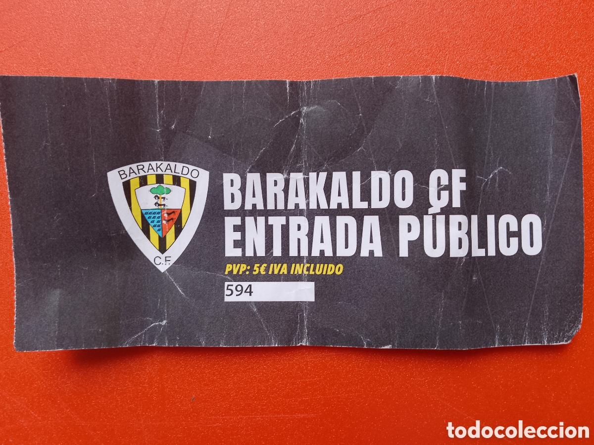 Coleccionismo deportivo: Entrada ticket BARAKALDO C F