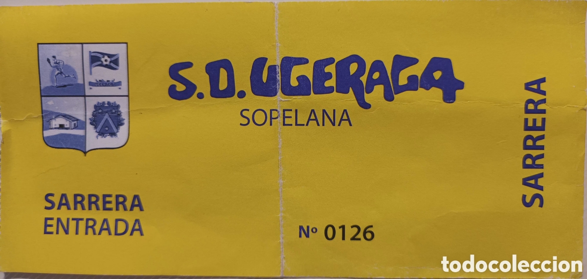 Coleccionismo deportivo: ENTRADA S. D. UGERAGA