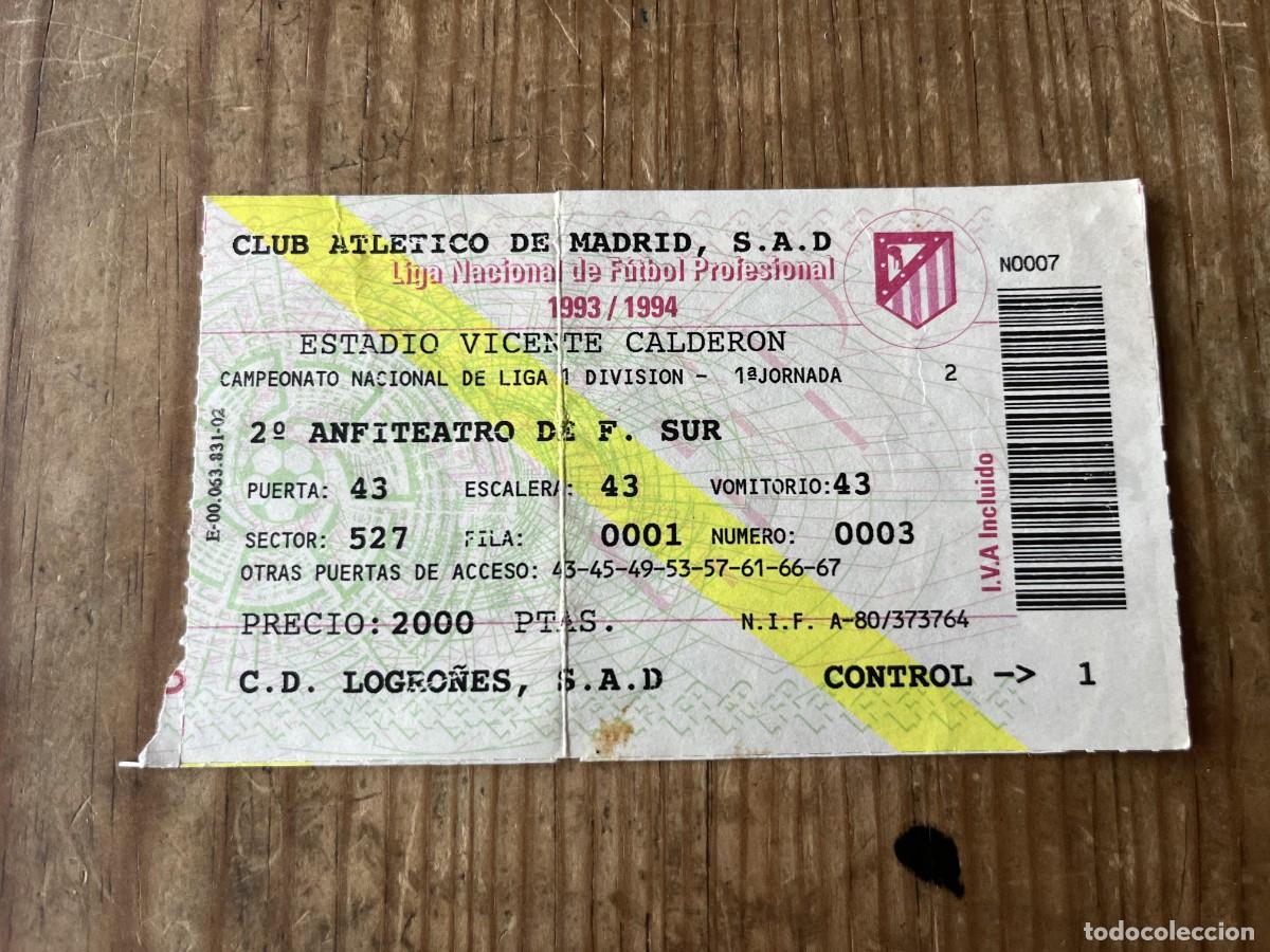 Coleccionismo deportivo: R31470 ENTRADA TICKET ATLETICO MADRID 1-0 LOGRO&Ntilde;ES LIGA TEMPORADA 1993 1994 DEBUT CAMINERO Y KIKO
