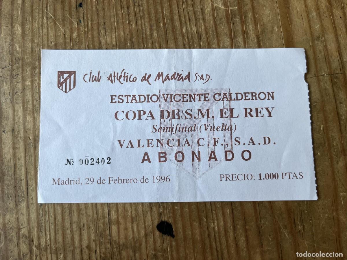Coleccionismo deportivo: R31512 ENTRADA TICKET FUTBOL ATLETICO MADRID 1-2 VALENCIA COPA DEL REY (29-2-1996)