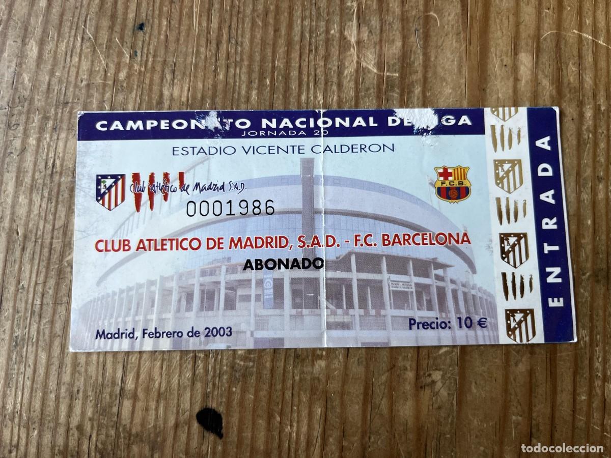 Coleccionismo deportivo: R31527 ENTRADA TICKET FUTBOL ATLETICO MADRID 3-0 BARCELONA LIGA TEMPORADA 2002 2003 VICENTE CALDERON
