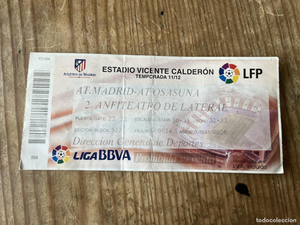 Coleccionismo deportivo: R31564 ENTRADA TICKET ATLETICO MADRID OSASUNA LIGA TEMPORADA 2011 2012 DEBUT ROOKIE COURTOIS