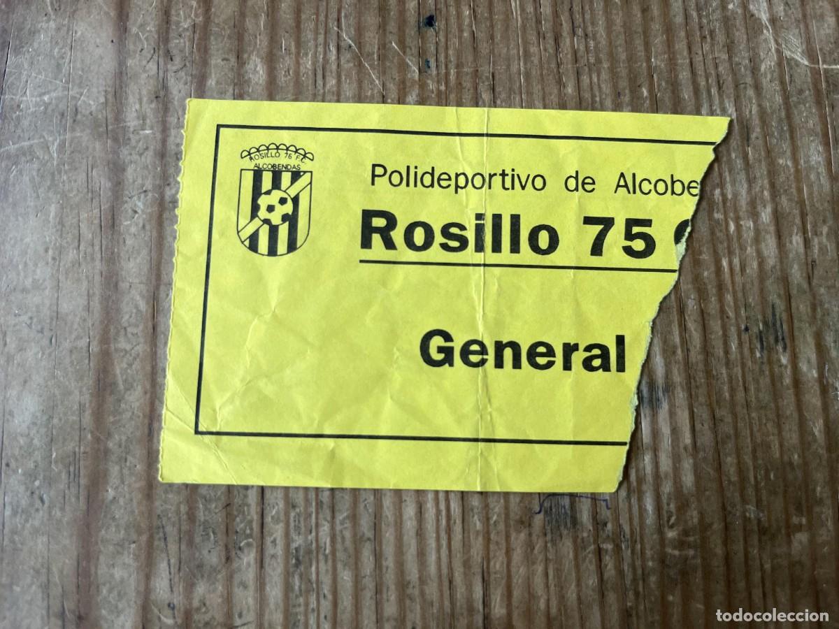 Coleccionismo deportivo: R31579 ENTRADA TICKET FUTBOL MADRID POLIDEPORTIVO DE ALCOBENDAS ROSILLO 75