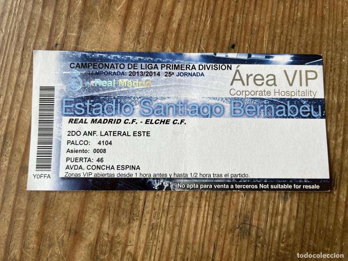 Coleccionismo deportivo: R31580 ENTRADA TICKET FUTBOL VIP REAL MADRID 3-0 ELCHE LIGA TEMPORADA 2013 2014