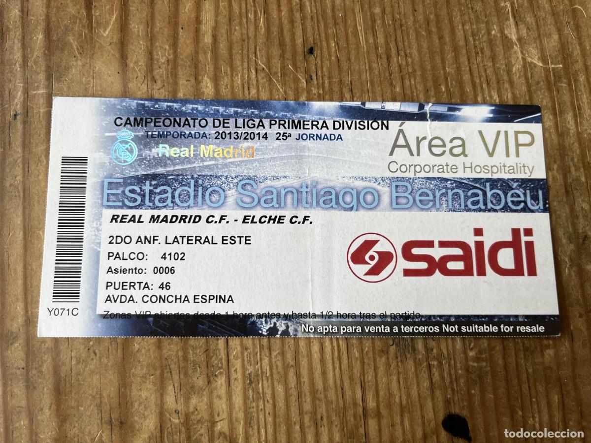 Coleccionismo deportivo: R31607 ENTRADA TICKET FUTBOL VIP REAL MADRID 3-0 ELCHE LIGA TEMPORADA 2013 2014 SAIDI