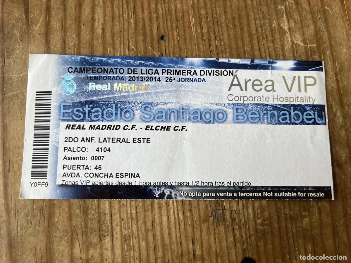 Coleccionismo deportivo: R31610 ENTRADA TICKET FUTBOL VIP REAL MADRID 3-0 ELCHE LIGA TEMPORADA 2013 2014