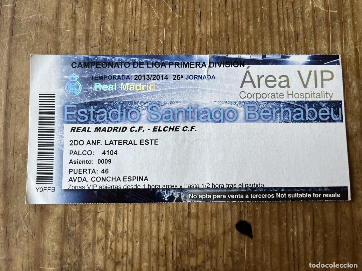 Coleccionismo deportivo: R31613 ENTRADA TICKET FUTBOL VIP REAL MADRID 3-0 ELCHE LIGA TEMPORADA 2013 2014