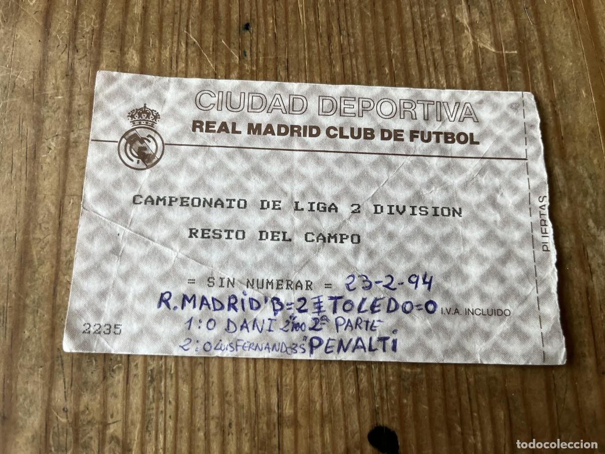 Coleccionismo deportivo: R31635 ENTRADA TICKET FUTBOL REAL MADRID B CASTILLA 2-0 TOLEDO LIGA TEMPORADA 1993 1994
