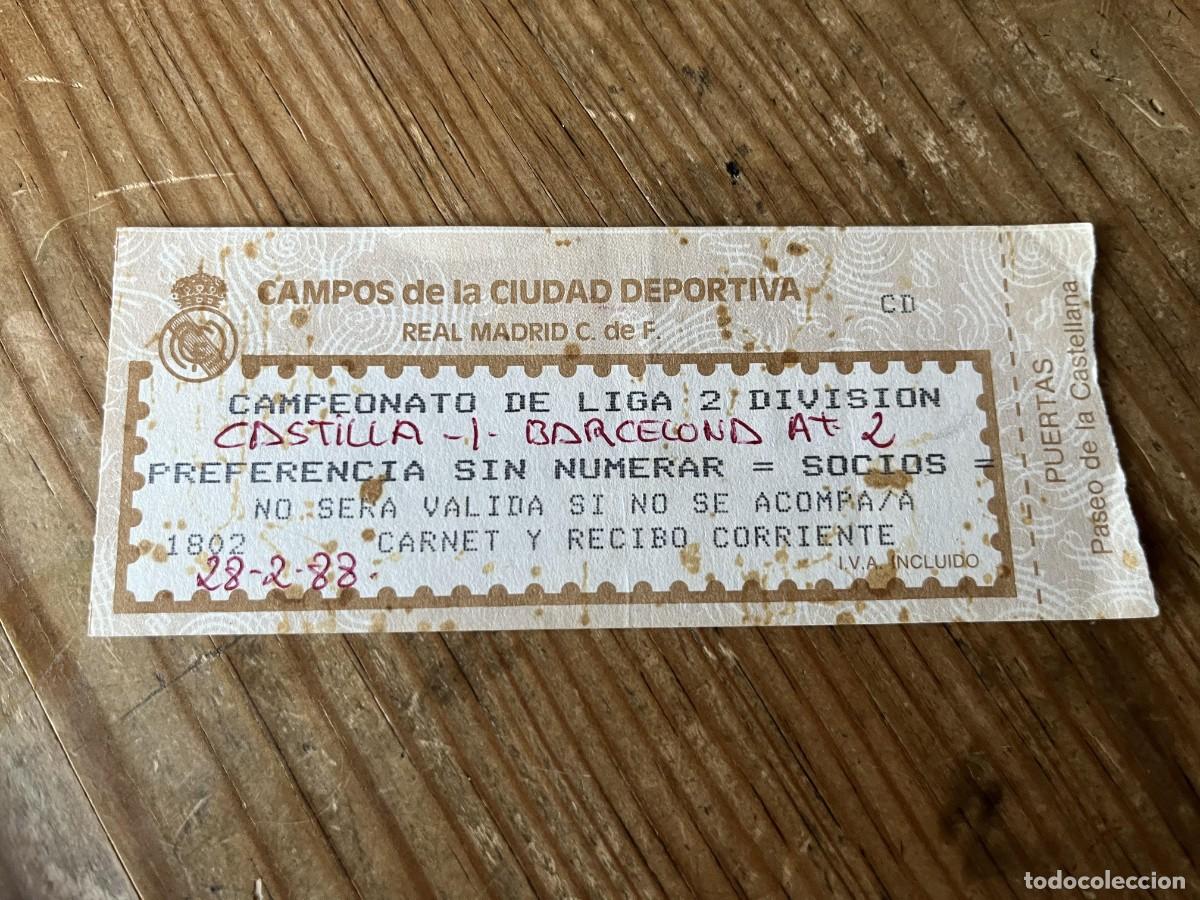 Coleccionismo deportivo: R31642 ENTRADA TICKET FUTBOL REAL MADRID CASTILLA 1-2 BARCELONA ATLETICO LIGA TEMPORADA 1987 1988