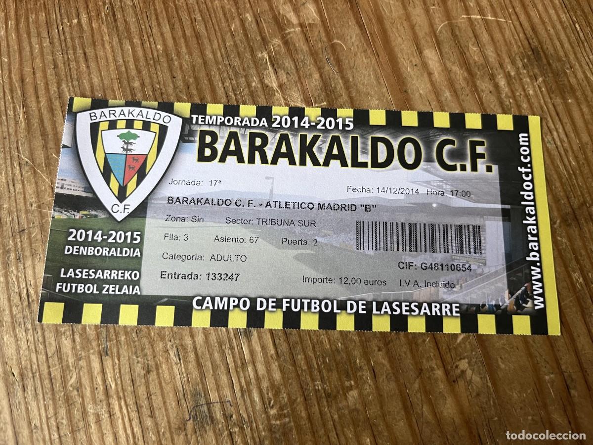 Coleccionismo deportivo: R31679 ENTRADA TICKET FUTBOL BARACALDO BARAKALDO 2-1 ATLETICO MADRID B LIGA TEMPORADA 2014 2015