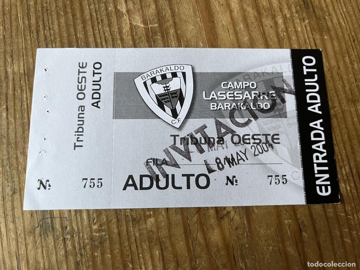 Coleccionismo deportivo: R31681 ENTRADA TICKET FUTBOL BARACALDO BARAKALDO (8-5-2004)