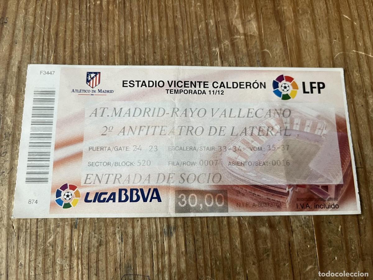 Collectionnisme sportif: R31684 ENTRADA TICKET FUTBOL ATLETICO MADRID 3-1 RAYO VALLECANO LIGA TEMPORADA 2011 2012