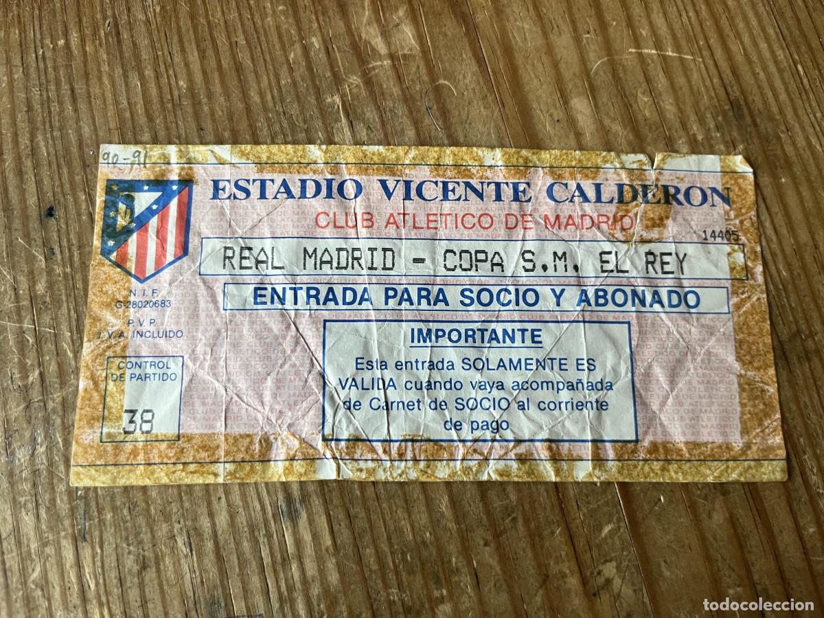 Collectionnisme sportif: R31686 ENTRADA TICKET FUTBOL ATLETICO MADRID 1-0 REAL MADRID COPA DEL REY (27-2-1991)