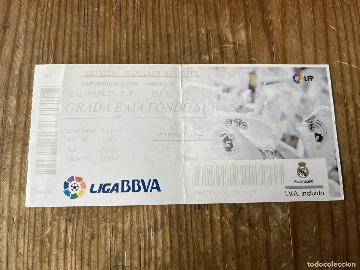 Coleccionismo deportivo: R31728 ENTRADA TICKET FUTBOL REAL MADRID 3-0 ELCHE LIGA TEMPORADA 2013 2014