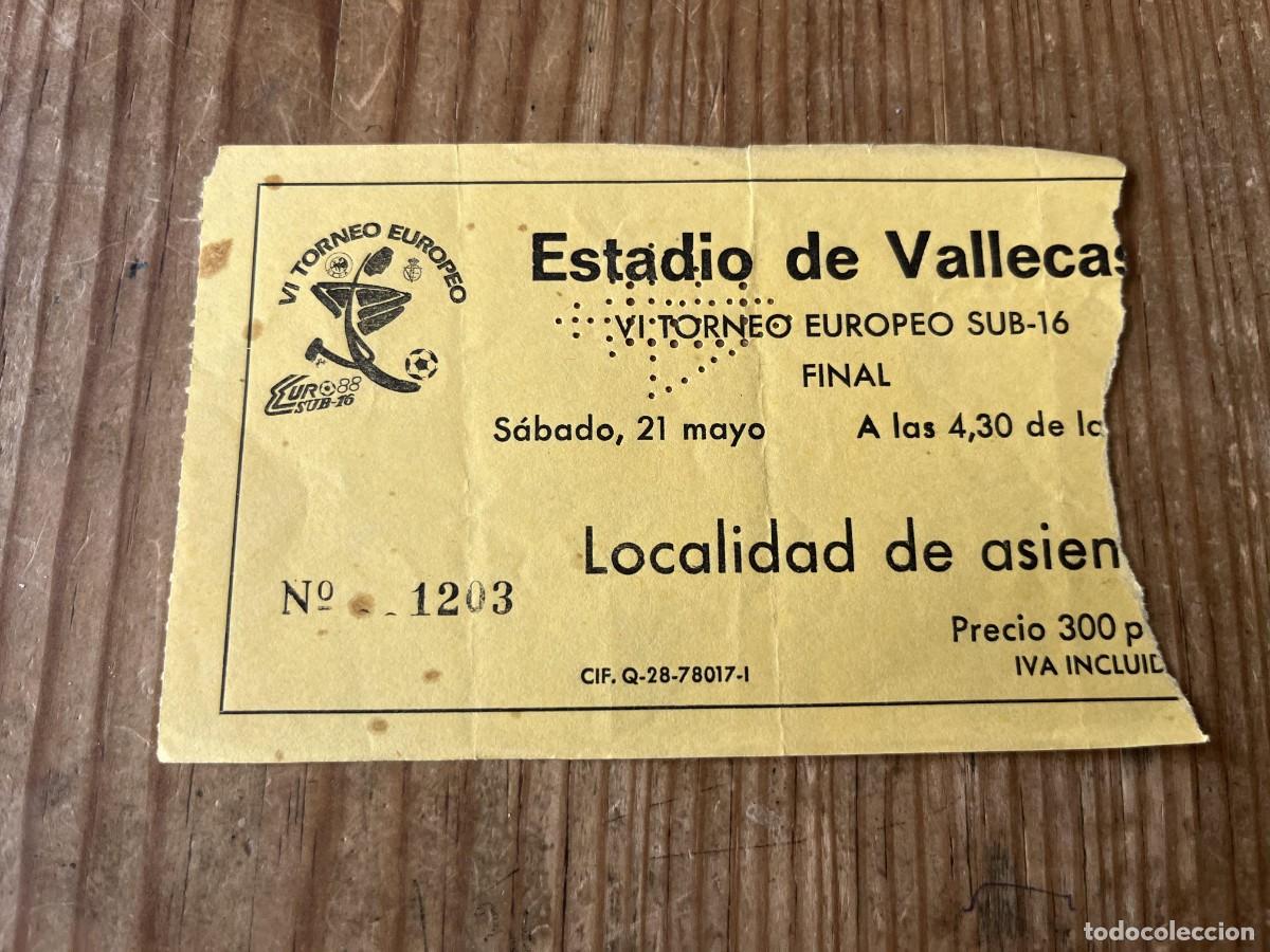 Coleccionismo deportivo: R31753 ENTRADA TICKET FINAL VI TORNEO EUROPEO SUB-16 ESPA&Ntilde;A 4-2 PORTUGAL ESTADIO DE VALLECAS 1988