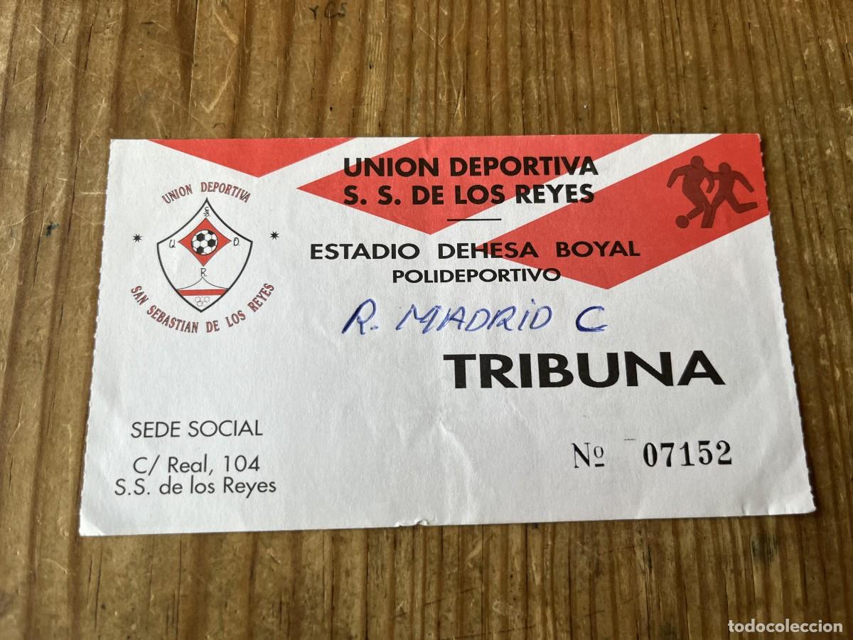Coleccionismo deportivo: R31754 ENTRADA TICKET FUTBOL UNION DEPORTIVA SAN SEBASTIAN DE LOS REYES REAL MADRID C