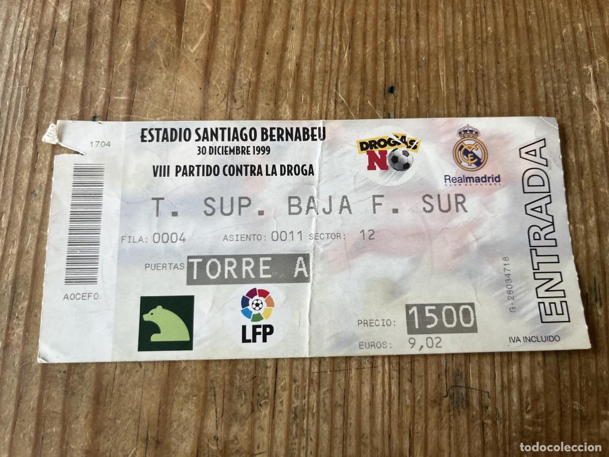 Coleccionismo deportivo: R31796 ENTRADA TICKET FUTBOL VIII PARTIDO CONTRA LA DROGAS NO 1999 REAL MADRID 3-2 COMBINADO LIGA
