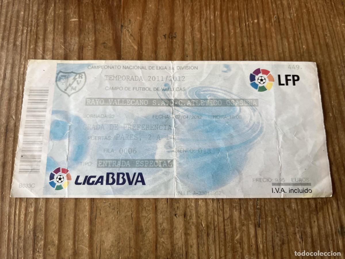 Coleccionismo deportivo: R31812 ENTRADA TICKET FUTBOL RAYO VALLECANO 6-0 OSASUNA LIGA TEMPORADA 2011 2012 GOLEADA