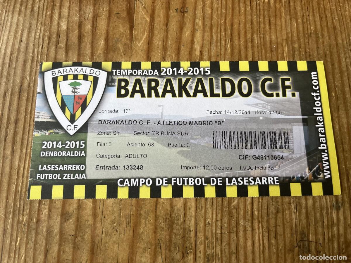 Coleccionismo deportivo: R31823 ENTRADA TICKET FUTBOL BARACALDO BARAKALDO 2-1 ATLETICO MADRID B LIGA TEMPORADA 2014 2015